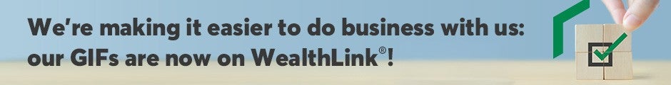 Our GIFs are now on WealthLink